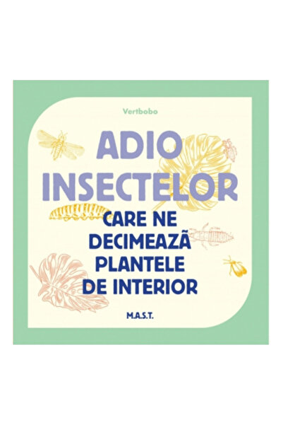 OEM Adio insectelor care ne decimeaza plantele de interior