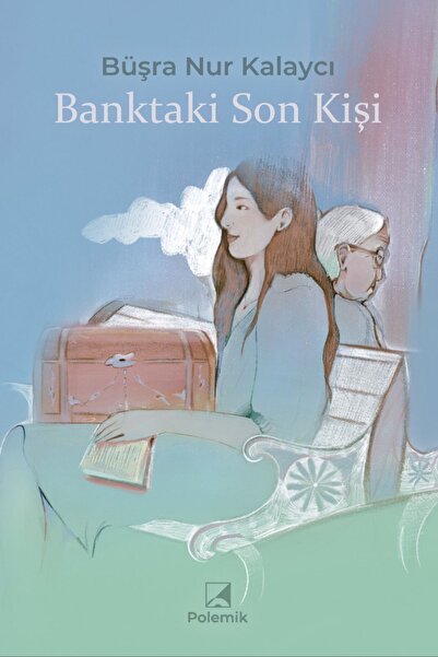 Banktaki Son Kişi - Büşra Nur Kalaycı