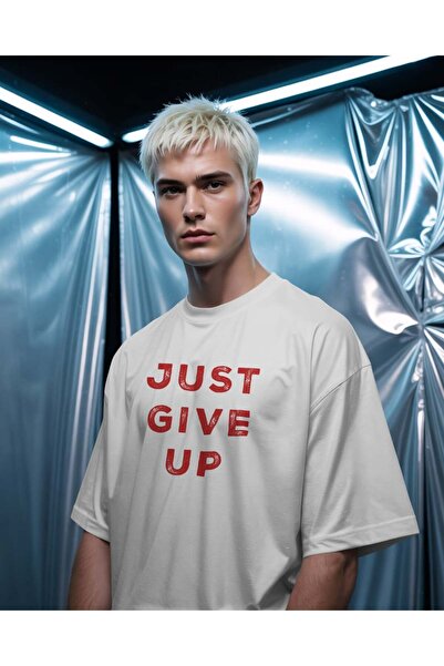 buzagi tasarım ürünleri Just Give up Unisex Oversize White T-Shirt