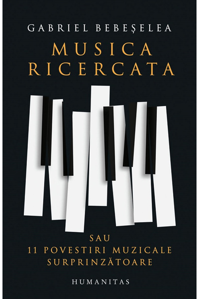 Editura Humanitas Musica Ricercata, Gabriel Bebeselea - Humanitas Publishing ...