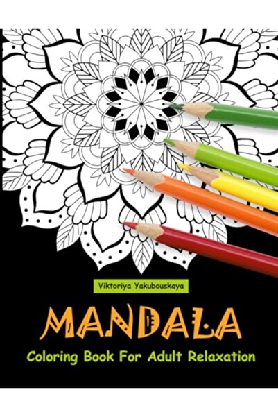 Ingram Yetişkinler İçin Mandala Boyama Kitabı Meditasyon ve Mutluluk İçin Boy...
