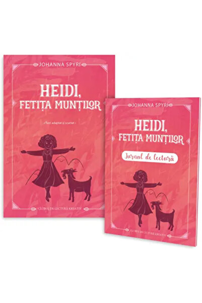 Kreativ Heidi, Fata din Munți + Jurnal de lectură - Johanna Spyri