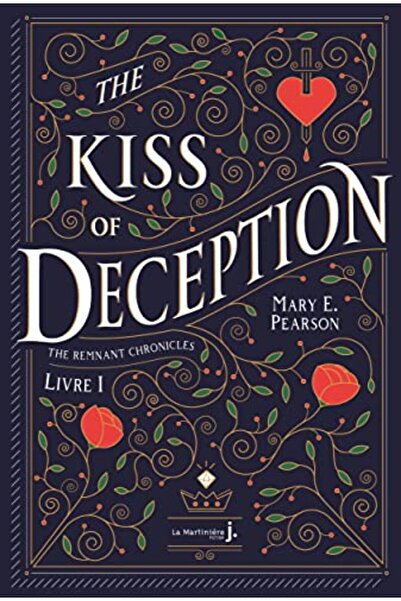 MDS The Kiss Of Deception The Remnant Chronicles Tome 1