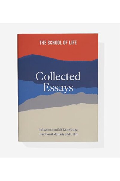 The School of Life Press The School Of Life Collected Essays 15Th Anniversary...