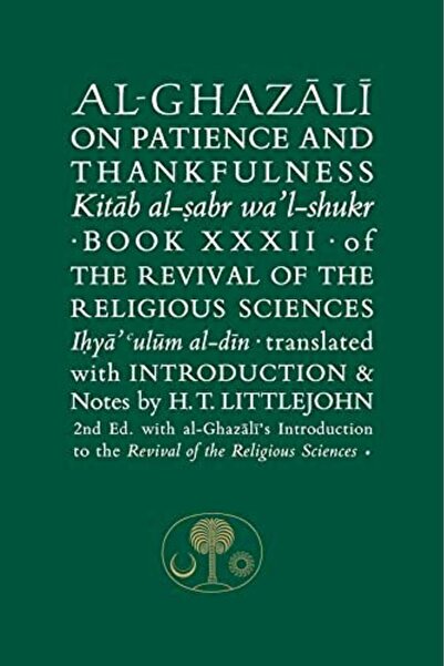 Book Source Alghazali On Patience And Thankfulness Book 32 Of The Revival Of ...