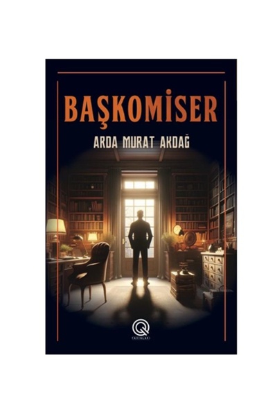 Q Yayınları - Başkomiser adlı Kitap Arda Murat Akdağ Ciltli