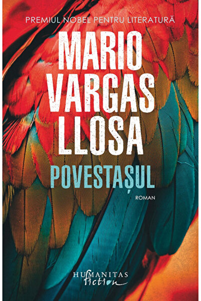 Editura Humanitas Fiction Storyteller, Mario Vargas Llosa - Humanitas Fiction...
