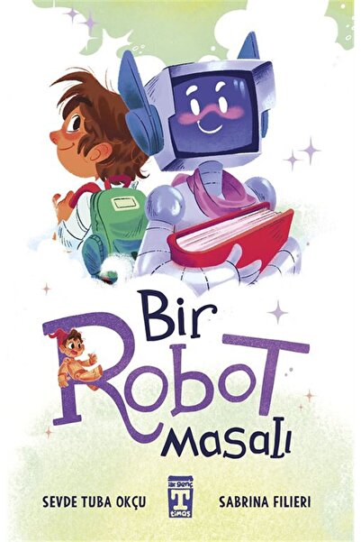 İlk Genç Timaş Bir Robot Masalı