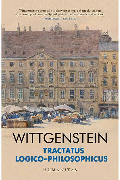 Editura Humanitas Tractatus Logico-Philosophicus, Ludwig Wittgenstein - Editu...