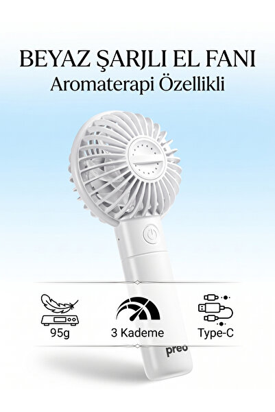 Preo Beyaz Şarjlı El Fanı 3 Kademeli Type-C Aromaterapi Hazneli 95 g