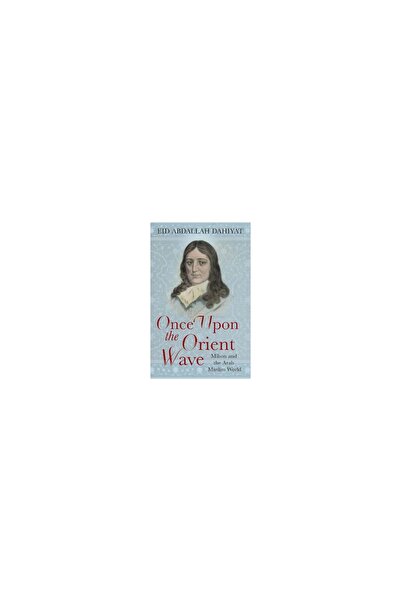 HESPERUS Once Upon The Orient Wave Milton And The Arabmuslim World