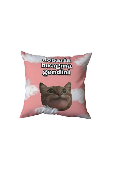 Beramussa Dobarla Bıragma Gendini Pillow, Funny Gift with a Cat