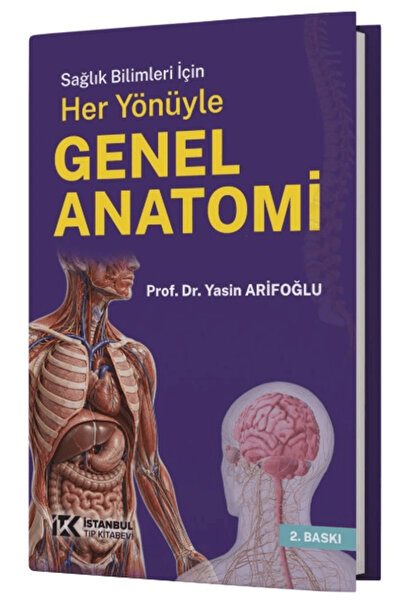 İstanbul Tıp Kitabevi Sağlık Bilimleri için Her Yönüyle Genel Anatomi / / 978...