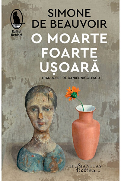 Editura Humanitas Fiction A Very Easy Death, Simone De Beauvoir - Humanitas F...
