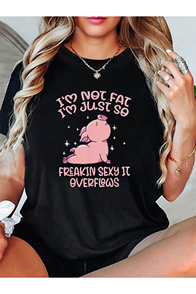 799 تي شيرت مطبوع عليه عبارة "NOT I'M JUST SO FREAKIN SEXY IT OVERFLOWS"، قمي...