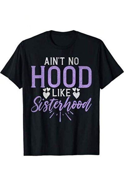 9TAY تي شيرت Aint No Hood Like Sisterhood Sister مريح بطباعة جرافيكية، مناسب ...