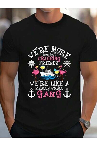 799 100% Cotton We're More Than Just Cruising Friends - Cruise Ship Cruiser T...