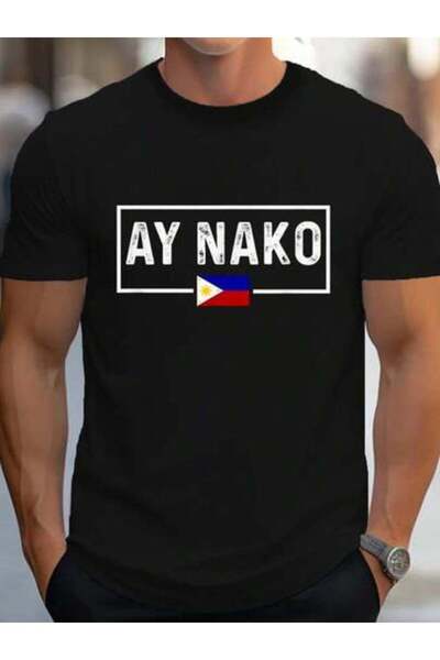 799 100% Cotton Ay Nako Philippines Filipino T-Shirt Women's Men's Graphic Te...