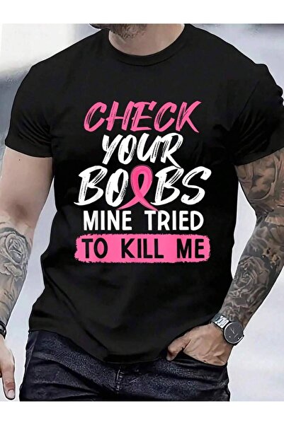9TAY 100% Cotton Check Your Boobs Mine Tried To Kill Me Warrior T-Shirt Men's...