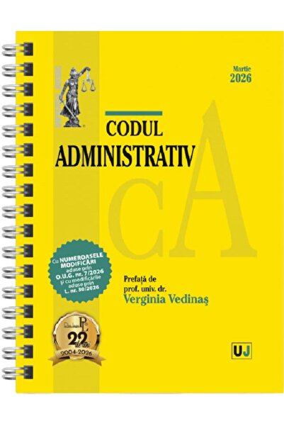Universul Juridic Codul administrativ Martie 2026 Ed.Spiralata - Verginia Ved...