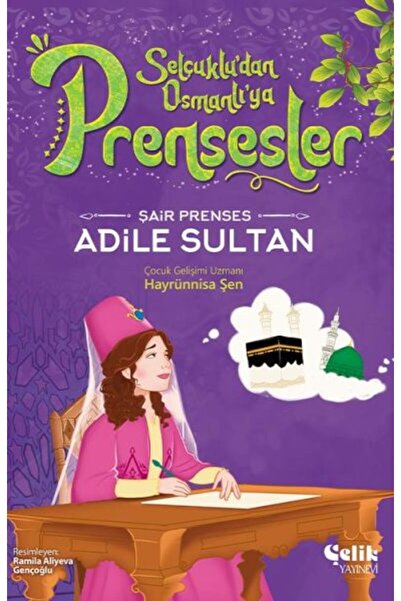 Çelik Yayınevi الشاعرة الأميرة أديلا سلطان