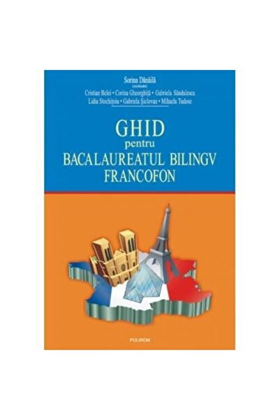 Polirom Ghid pentru bacalaureatul bilingv francofon