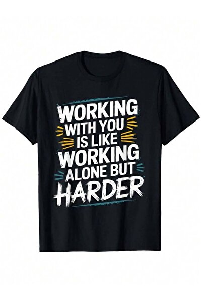799 Funny Office Humor T-Shirt Compatible For Men & Women - "Working With You...