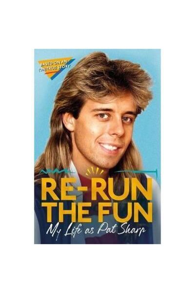 Generic (Unbranded) Re-run the Fun: My Life as Pat Sharp