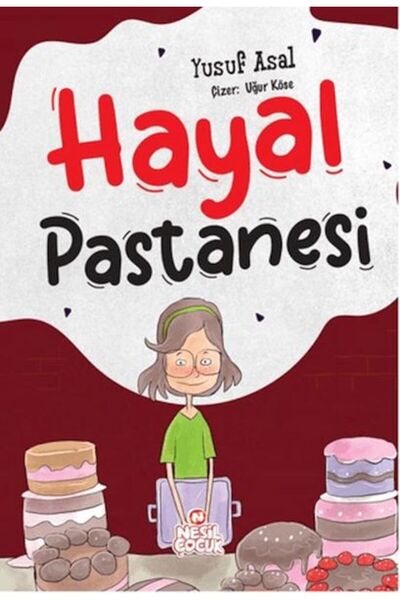 Nesil Çocuk Yayınları Hayal Pastanesi