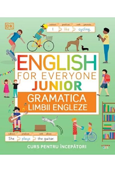 Litera English for Everyone. Junior. Gramatica limbii engleze - Ben Ffrancon ...