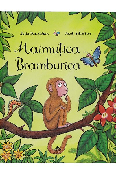 CARTEA COPIILOR Maimutica Bramburica - Julia Donaldson, Axel Scheffler