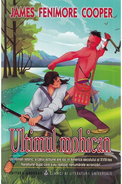 Andreas Ultimul mohican - James Femimore Cooper