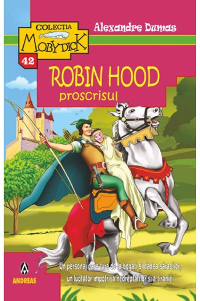 Andreas Robin Hood, proscrisul - Alexandre Dumas
