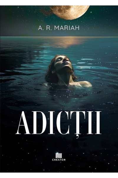 Editura Creator Adictii - A. R. Mariah