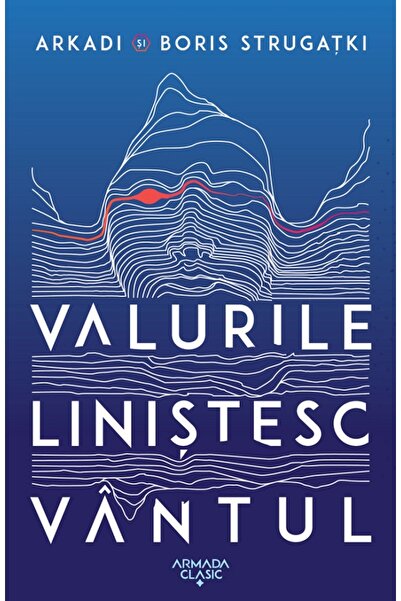 Nemira Valurile linistesc vantul - Arkadi Strugatki, Boris Strugatki
