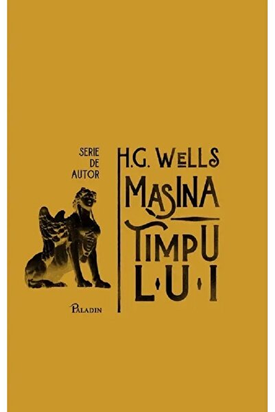 Paladin Masina timpului - H. G. Wells
