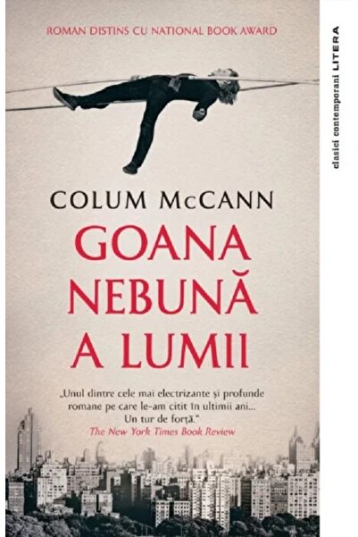 Litera Goana nebuna a lumii - Colum McCann