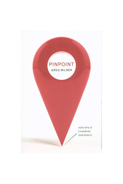 Granta Books Pinpoint: Cum GPS-ul își schimbă lumea