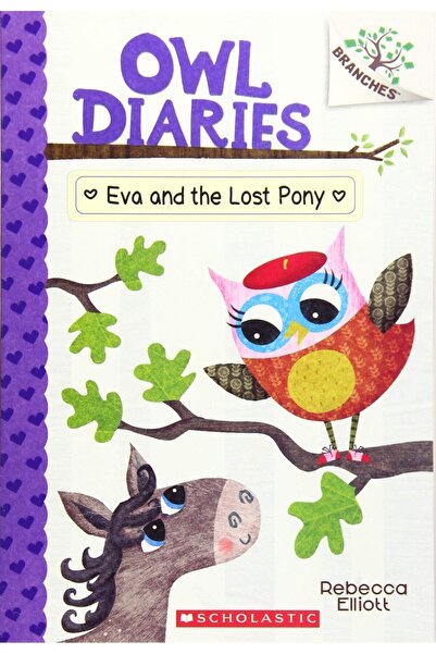 Scholastic Owl Diaries #08: Eva And The Lost Pony (A Branches Book)