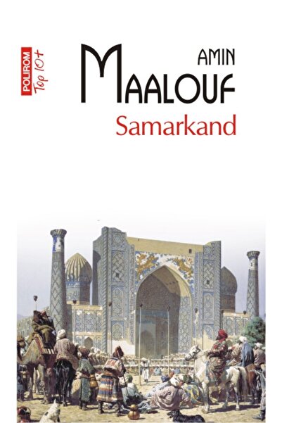 Polirom Samarkand - Amin Maalouf