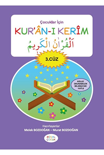 Misal Çocuk Çocuklar İçin Kur'an-ı Kerim (3. CÜZ) - Melek Ve Murat Bozdoğan