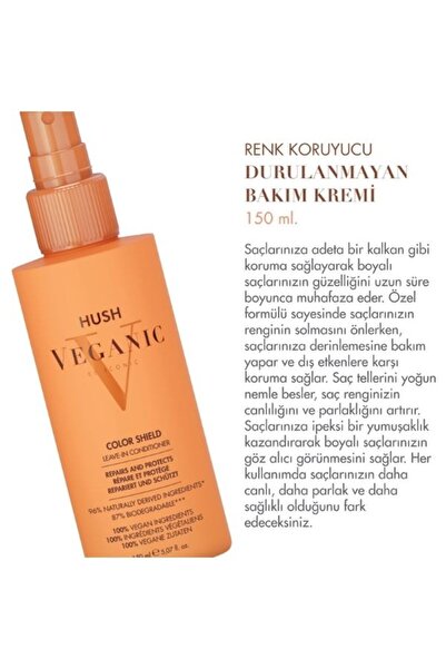 HUSH Veganic Color Shield Boyalı Saçlar İçin Renk Koruyucu Durulanmayan Saç Kremi 150 ml