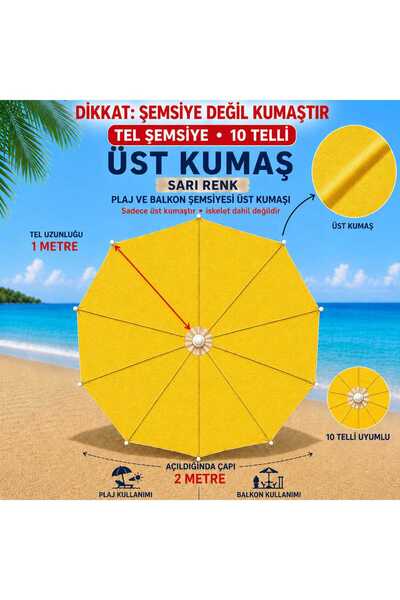 10 Telli Plaj Şemsiye Üst Kumaşı 2 Metre Çap 1 metre Tel Uyumlu