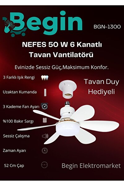 BEGİN 50w 6 kanatlı tavan vantilatör led ışıklı uzaktan kumandalı + Tavan duy