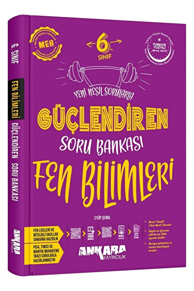 Ankara Yayıncılık 2025-2026 Müfredat 6 Sınıf Güçlendiren Fen Bilimleri Soru B...