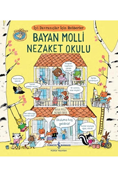 TÜRKİYE İŞ BANKASI KÜLTÜR YAYINLARI Molli Nezaket Okulu