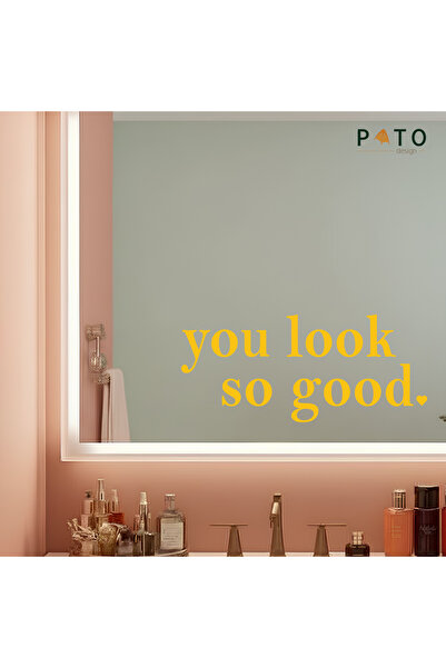 Pato Design ''You look so good.'' Sarı Ayna Etiket Sticker | 15 x 6 cm