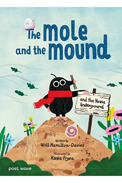 Macmillan Mole and the Mound: and the House Underground
