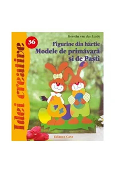 Editura Casa Figurine din hârtie - Modele de primăvară și de sărbători