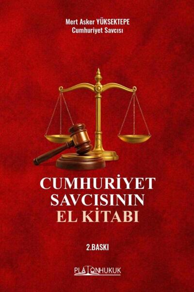 Platon Hukuk Yayınları CUMHURİYET SAVCISININ EL KİTABI 2. Baskı
